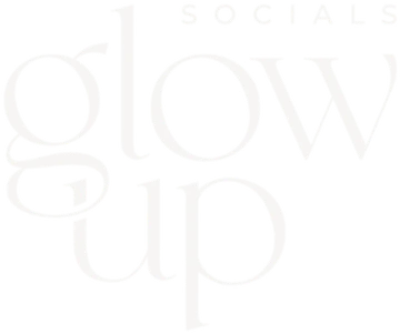 Glow Up Socials